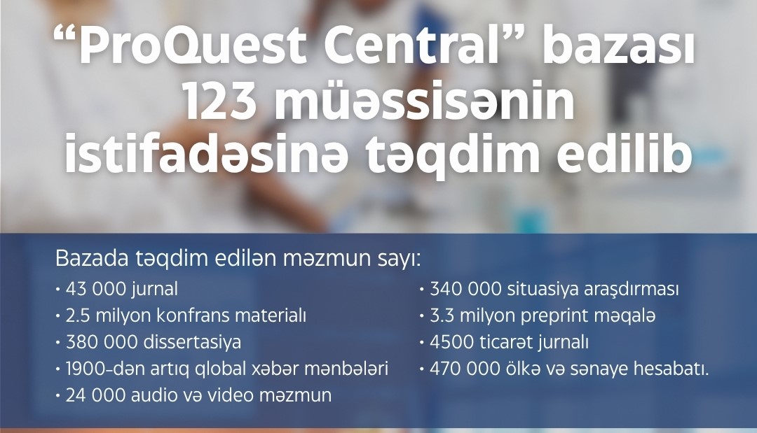 “ProQuest Central” bazası 123 müəssisənin istifadəsinə verilib