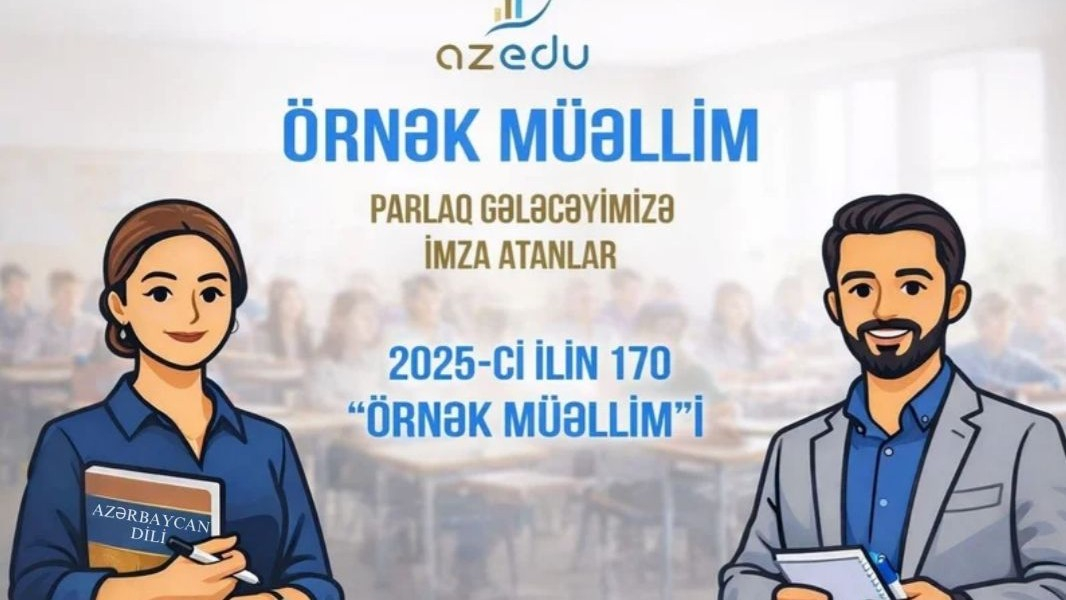 Azərbaycanın 170 örnək müəllimi – ADLAR