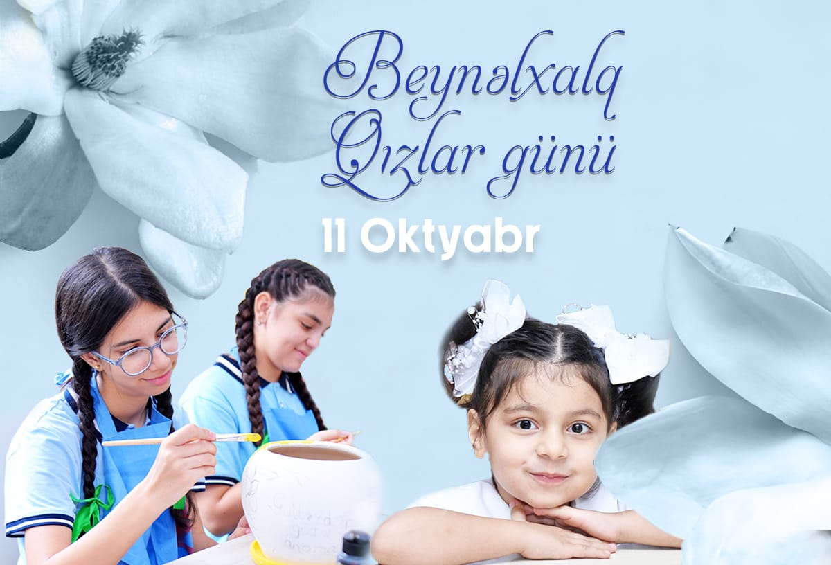 11 Oktyabr Beynəlxalq Qızlar Günüdür