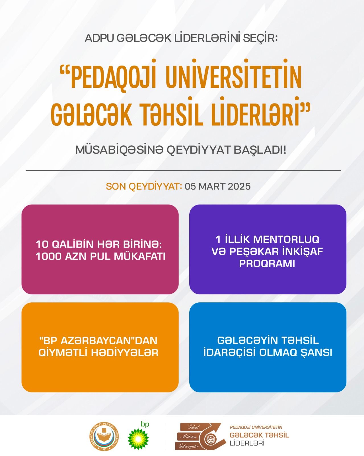 ADPU gələcək liderlərini seçir: “Pedaqoji Universitetin Gələcək Təhsil Liderləri” müsabiqəsinə qeydiyyat başladı!