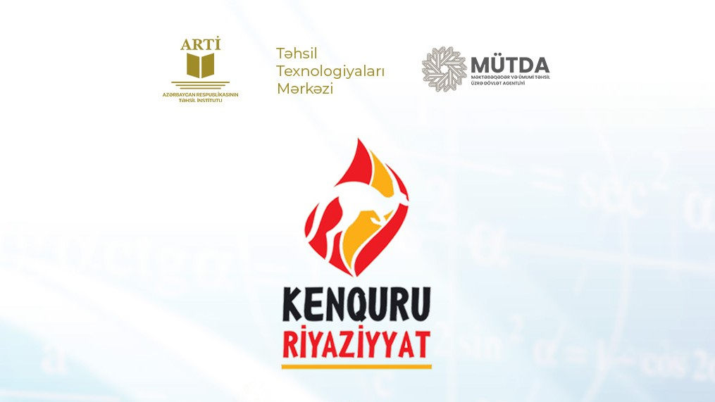 “Kenquru” riyaziyyat müsabiqəsində iştirak etmək istəyənlərin NƏZƏRİNƏ!