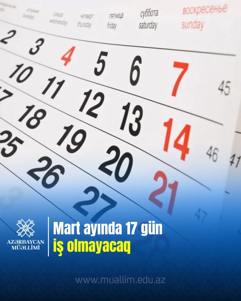 Mart ayında 17 gün iş olmayacaq