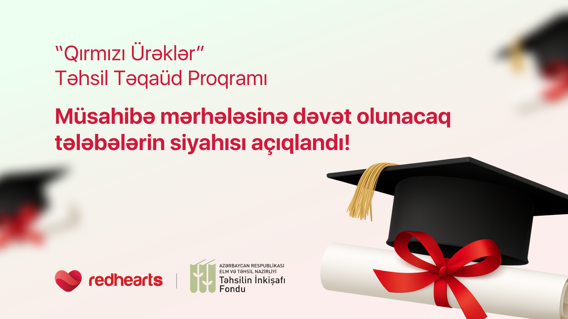 “Qırmızı Ürəklər” təqaüd proqramının müsahibəsinə dəvət olunanların siyahısı AÇIQLANDI