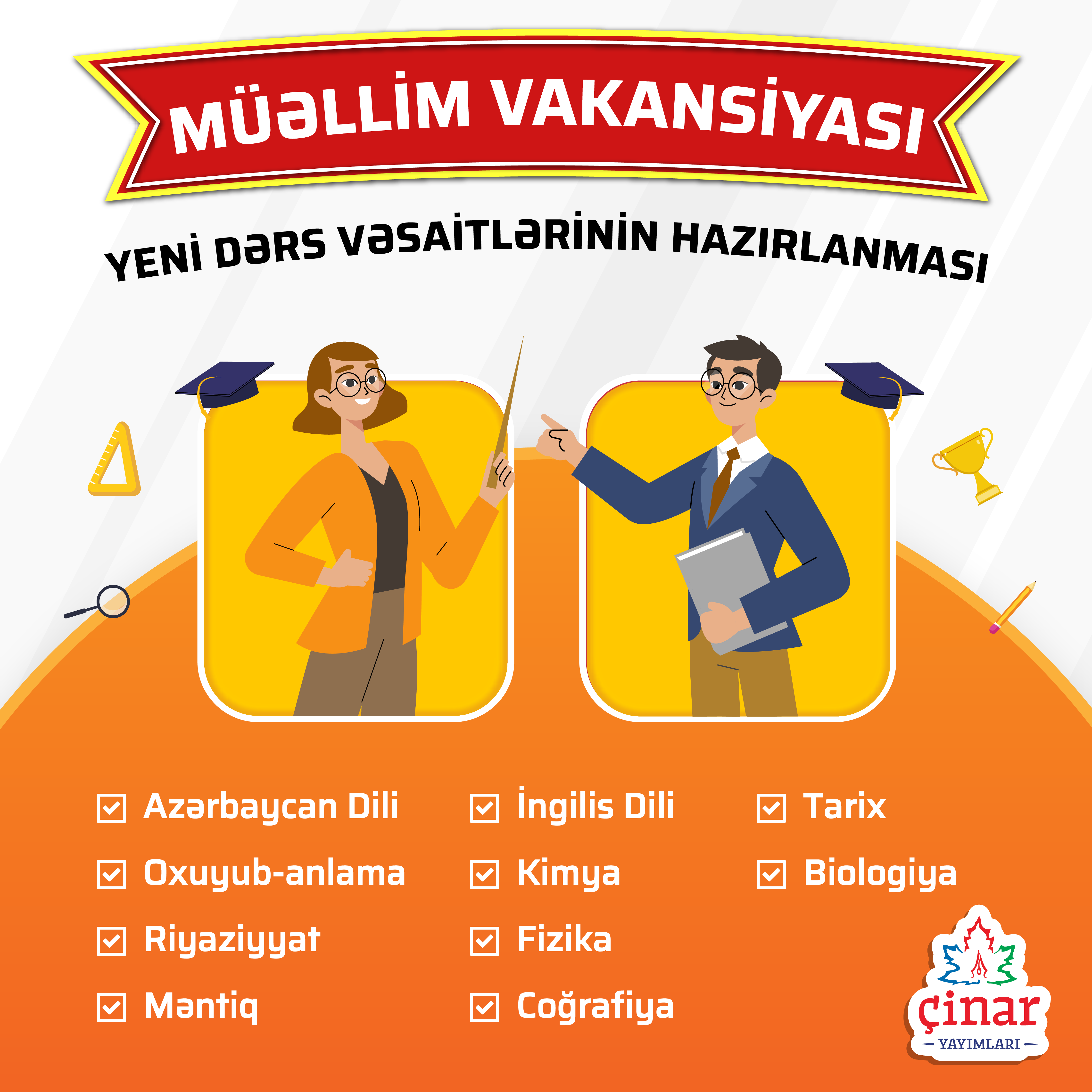 “Çinar Yayımları” nəşriyyatı yeni kitab layihələrinin hazırlanması üçün MÜƏLLİM və TƏLƏBƏLƏR üçün vakansiyası elan edir