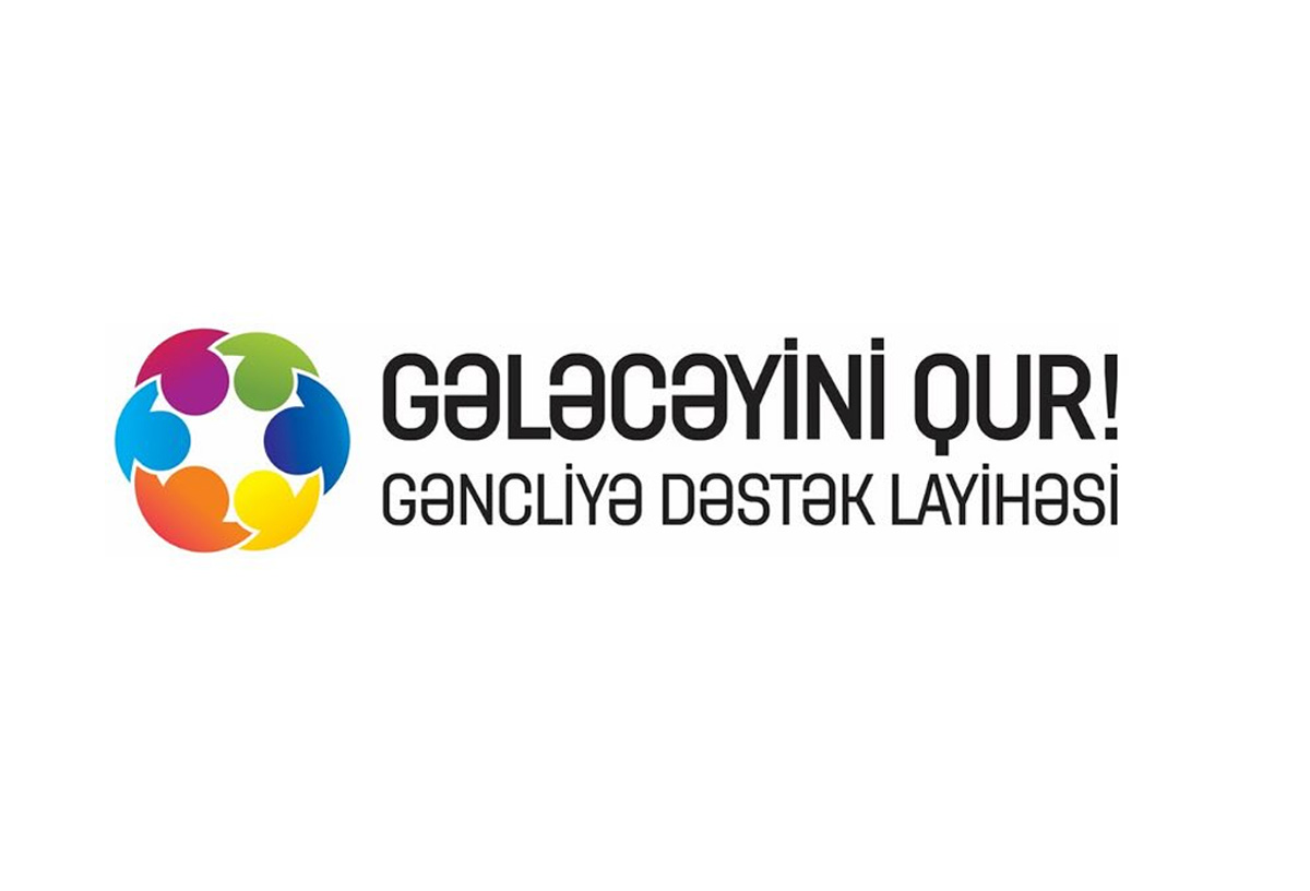 "Gələcəyini Qur!” layihəsinə qeydiyyat müddəti uzadıldı