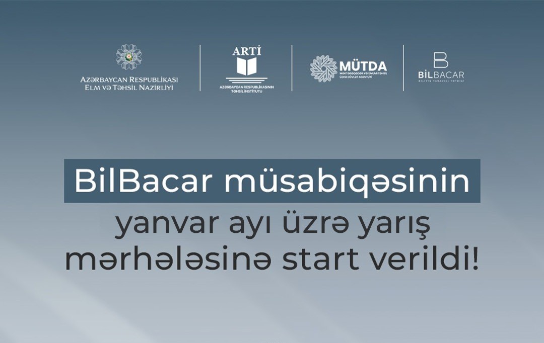 “BilBacar” müsabiqəsinin yanvar ayı üzrə yarış mərhələsinə start verilib